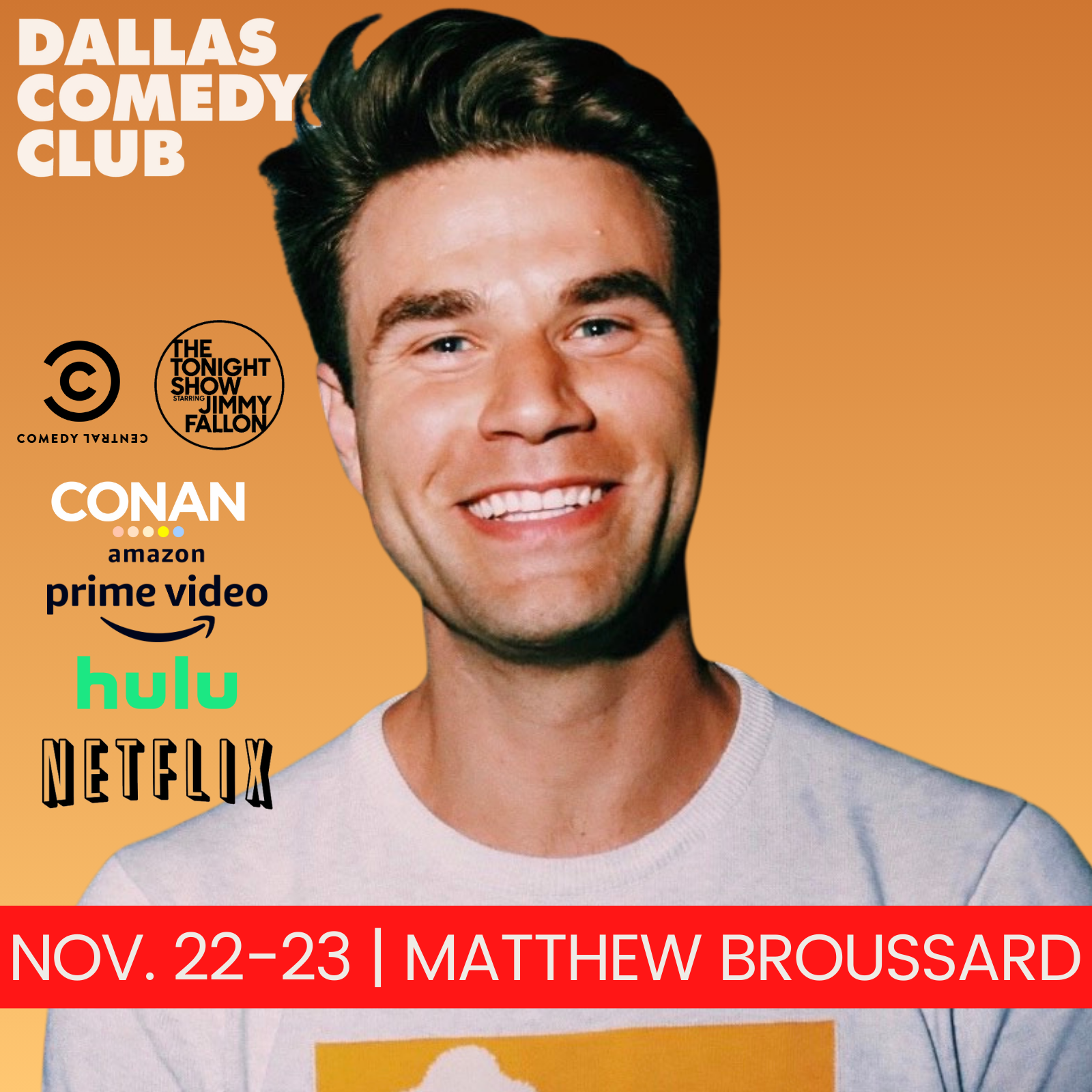 Matthew Broussard at Dallas Comedy Club
